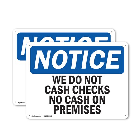 Signmission We Do Not Cash Checks No Cash On Premises, 14 in W x Rectangle, Aluminum OS-2PACK-NS-A-1014-L-18993